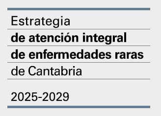 Estrategia de atención integral de enfermedades raras de Cantabria 2025-2029